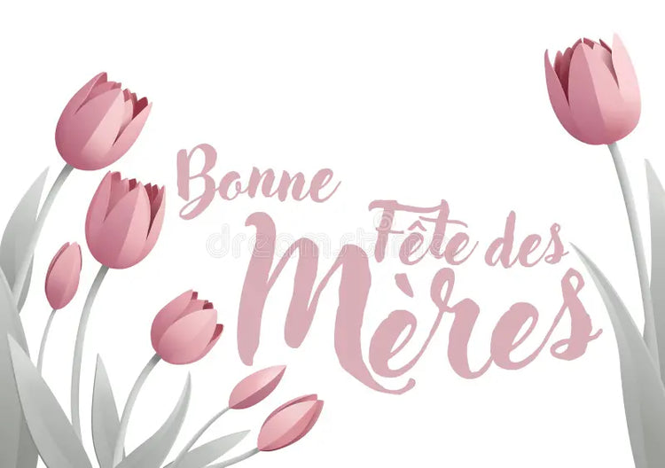FÊTE DES MÈRES