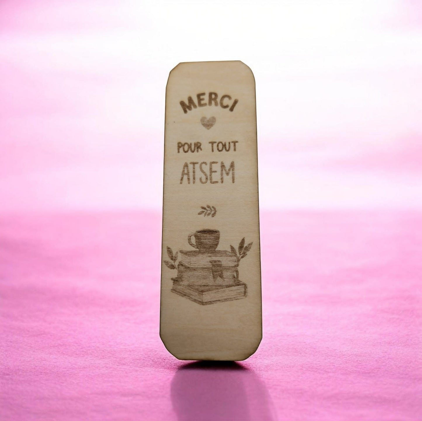 MARQUE PAGE EN BOIS - MERCI POUR TOUT ATSEM