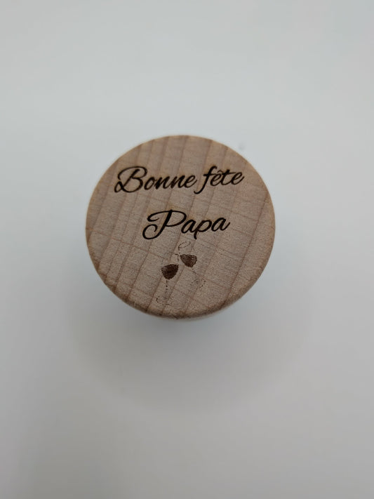 BOUCHON DE BOUTEILLE - BONNE FÊTE PAPA
