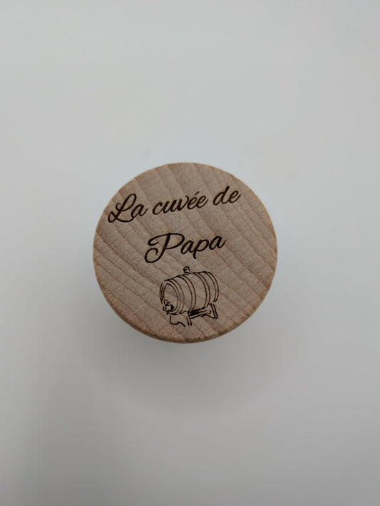 BOUCHON DE BOUTEILLE - LA CUVÉE DE PAPA